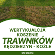 Usługi ogrodnicze - wertykulacja, koszenie, glebogryzarka Kędzierzyn-Koźle